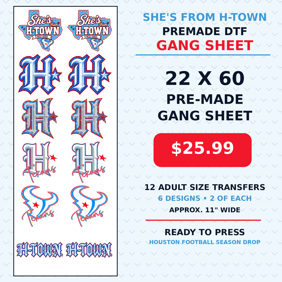 She's From H-Town TXNs Collection  Premade DTF Gang Sheet