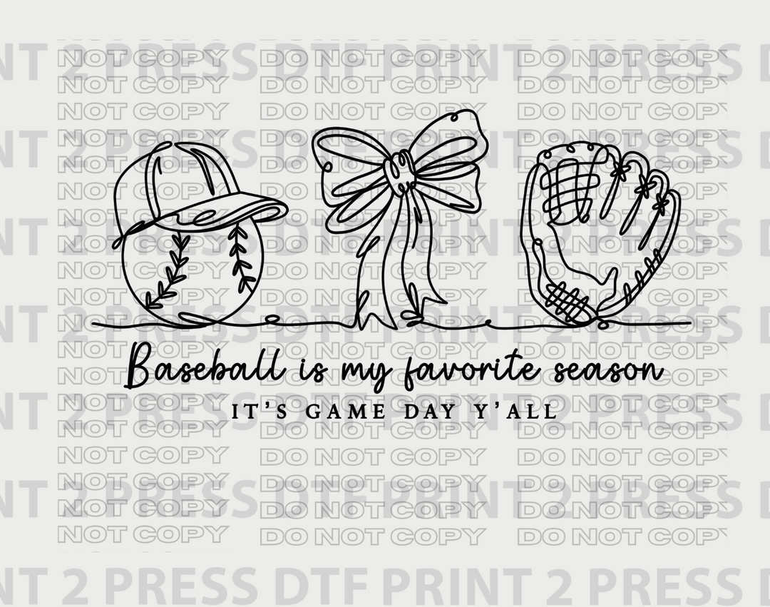 Baseball is my Favorite Season (Black Letters)
