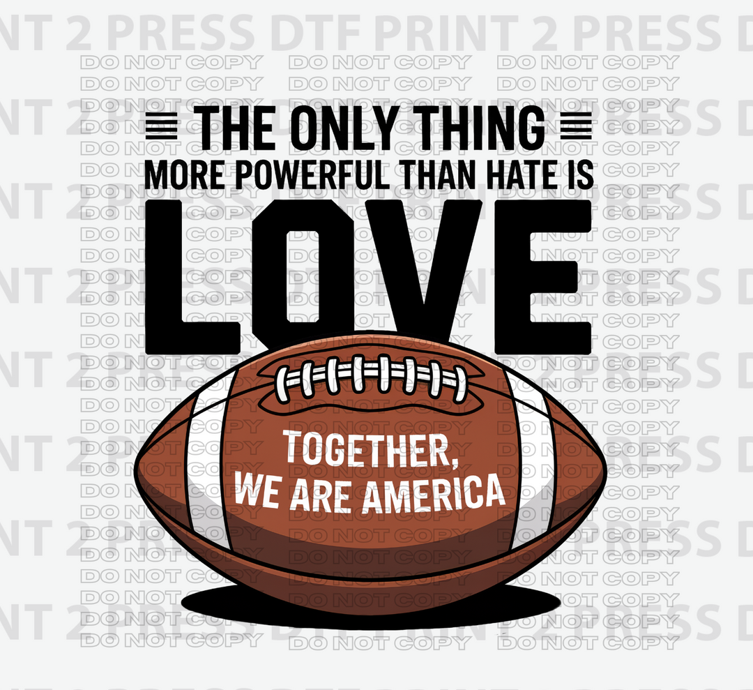 The Only Thing More Powerful Than Hate Is Love (Black Letters)